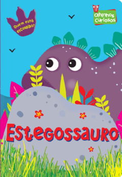 Livro olhinhos curiosos estegossauro - dinossauro