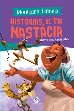 Livro - A turma do Sítio do Picapau Amarelo - Histórias de tia Nástacia