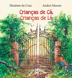 Livro Infantil- Crianças de Cá, Crianças de Lá