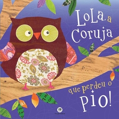 Lola, a coruja que perdeu o pio