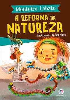 Livro - A turma do Sítio do Picapau Amarelo - Reforma da natureza