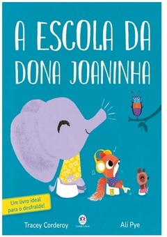 A escola da dona Joaninha - livro capa dura