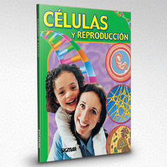 Cuerpo y salud - Las células y la reproducción