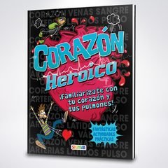 El cuerpo en acción - Corazón heroico