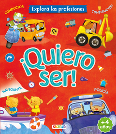 ¡Quiero ser! Conductor, Constructor, Navegante, Policía