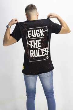 T-SHIRT FUCK THE RULES