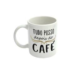 Mini Caneca - Tudo Posso Depois do Café - comprar online