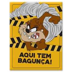 Placa Metal 26x20 -  Looney Tunes - Taz Aqui Tem Bagunça