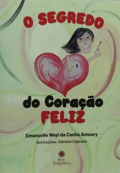 Livro: O Segredo Do Coração Feliz - Livros para Constelação Familiar