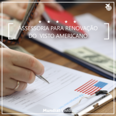 Renovação do visto americano - valor por pessoa referente à assessoria documental.