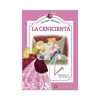 LA CENICIENTA - Mis primeros cuentos clásicos