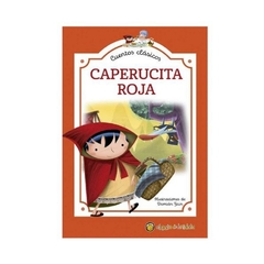 CAPERUCITA ROJA - Mis primeros cuentos clásicos