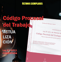 CALVÓ - LEY 6311 DE ACTUALIZACIÓN DEL CÓDIGO PROCESAL DEL TRABAJO DE JUJUY