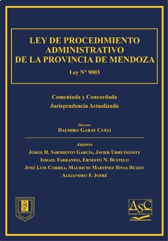 Ley de Procedimiento Administrativo de Mendoza - n°9.003 - Comentada