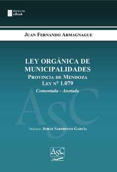 Ley orgánica de municipalidades de Mendoza - N° 1.079 - Armagague - comprar online