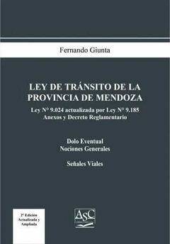 Ley de Tránsito de la Provincia de Mendoza. 2ª Edición.