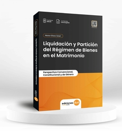 Liquidación y Partición del Régimen de Bienes en el Matrimonio