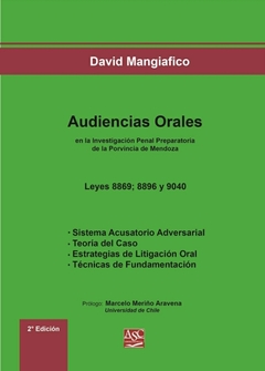 Audiencias Orales en la Investigación Penal Preparatoria en la Provincia de Mendoza
