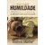 Humildade, A Beleza Da Santidade (Nova Edição) | Andrew Murray