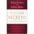 O Lugar Secreto e os Encontros de Glória | Edino Melo e Elcio Lodos