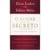 Coleção O Lugar Secreto - Aprofundando a sua Paixão por Jesus | Edino Melo e Elcio Lodos - comprar online