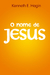 O Nome de Jesus | Kenneth Hagin