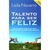 Talento para ser Feliz | Leila Navarro