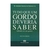 Tudo O Que Um Gordo Deveria Saber  - Atitudes de um Gordo | Antonio Soares Da Fonseca Jr. *Seminovo