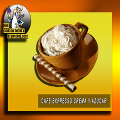CAFE EXPRESSO CON CREMA Y AZUCAR - COFFEE WHIT CREAM AND SUGAR