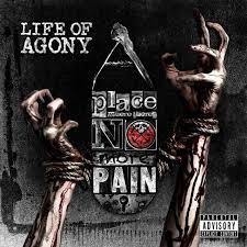 CD LIFE OF AGONY A Place Where Theres No More Pain
