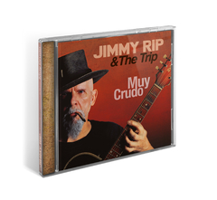 CD JIMMY RIP & THE TRIP Muy Crudo
