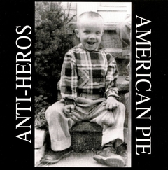 LP ANTI-HEROS American Pie (Vinilo Americano)