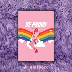 Print - Be proud