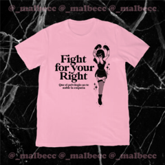 ♥ Remera Rosa - Fight for your Right ♥