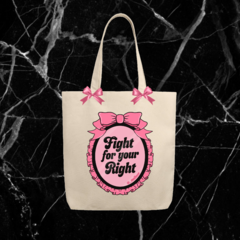 Tote bag - fight for your right con moños