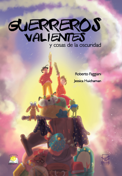 Guerreros Valientes y cosas de la oscuridad - comprar online