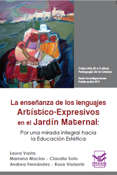 La enseñanza de los lenguajes artístico-expresivos en el Jardín Maternal (serie investigaciones N°2) - comprar online