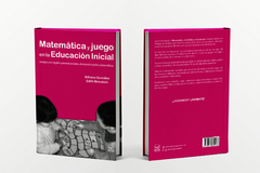 Matemática y Juego en la Educación Inicial - Praxis Grupo Editor