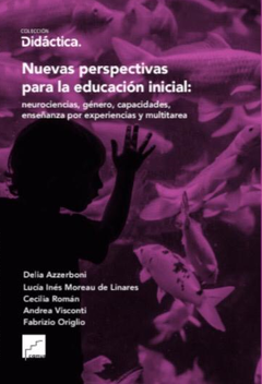 Nuevas Perspectivas para la Educación Inicial - Neurociencia, género, capacidades, enseñanza por experiencias, Multitarea