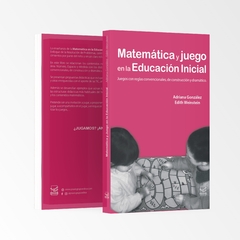 Matemática y Juego en la Educación Inicial