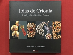 Livro - Joias de Crioula - Laura Cunha - Thomaz Milz