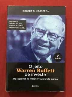 Livro - O Jeito Warren Buffett De Investir - Robert G. Hagstrom - Benvirá