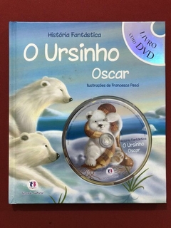 Livro - O Ursinho Oscar - Livro Com DVD - Ciranda Cultural - Seminovo