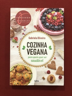 Livro - Cozinha Vegana - Gabriela Oliveira - Cultrix - Semin