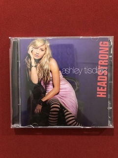 CD - Ashley Tisdale - Headstrong - Nacional - Seminovo