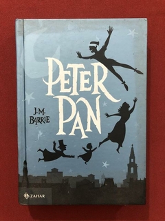 Livro - Peter Pan - J. M. Barrie - Capa dura - Editora Zahar
