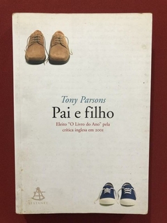 Livro - Pai E Filho - Tony Parsons - Ed. Sextante