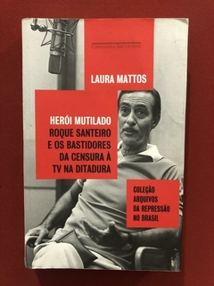 Livro - Herói Mutilado - Laura Mattos - Companhia Das Letras