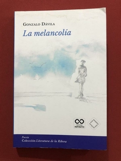 Livro - La Melancolía - Gonzalo D'Àvila - Ed. Infinito