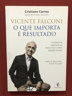 Livro - Vicente Falconi: O Que Importa É Resultado - Semin.